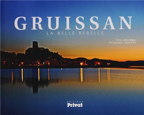 GRUISSAN LA BELLE REBELLE Film, Art & Culture