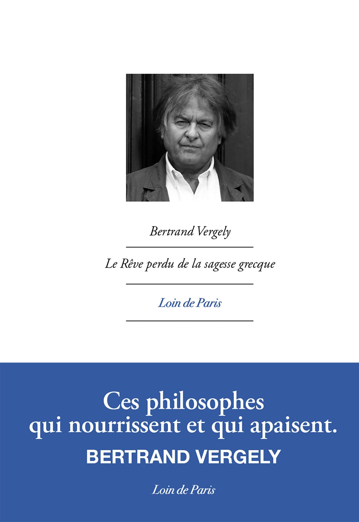 Le rêve perdu de la sagesse grecque Philosophy