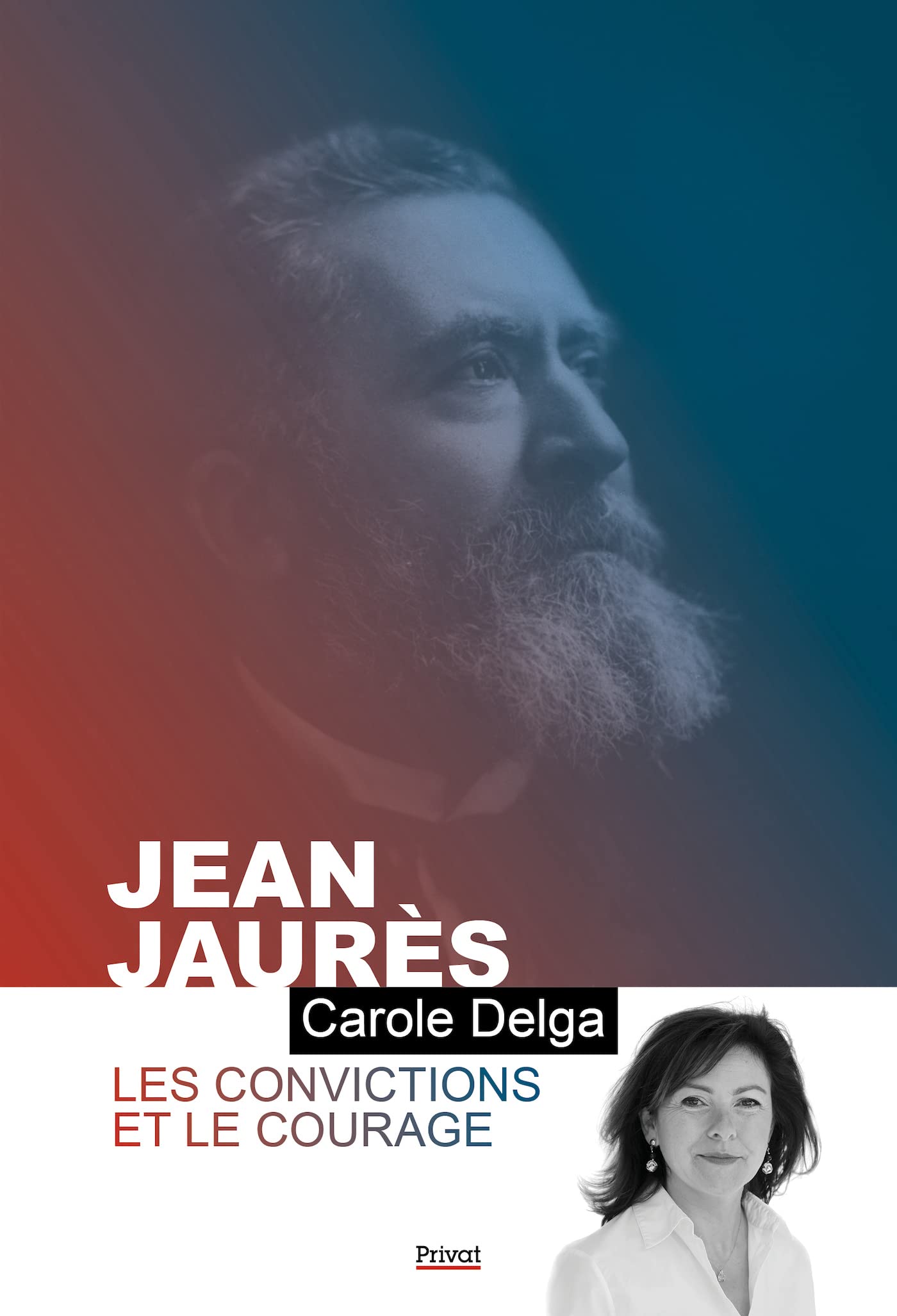 JEAN JAURÈS: Les convictions et le courage Books