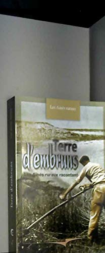 Terre d'embruns : Les Ainés ruraux du Finistère racontent (Gens d'ici) book