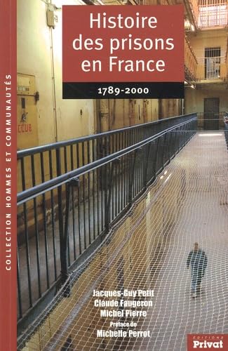 HISTOIRE DES PRISONS EN FRANCE 1789-2000 (broché) Social Sciences
