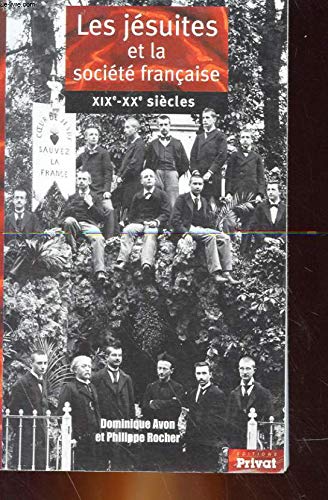 Les Jésuites et la société française (19e-20e siècles) book