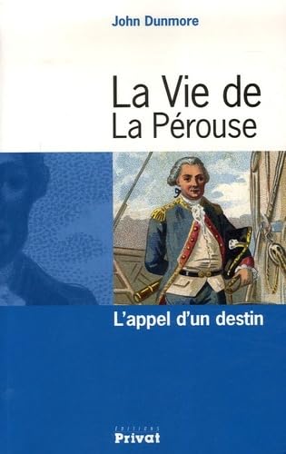 La vie de La Pérouse l'appel d'un destin Memories