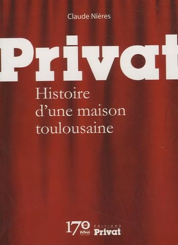privat histoire d'une maison toulousaine book