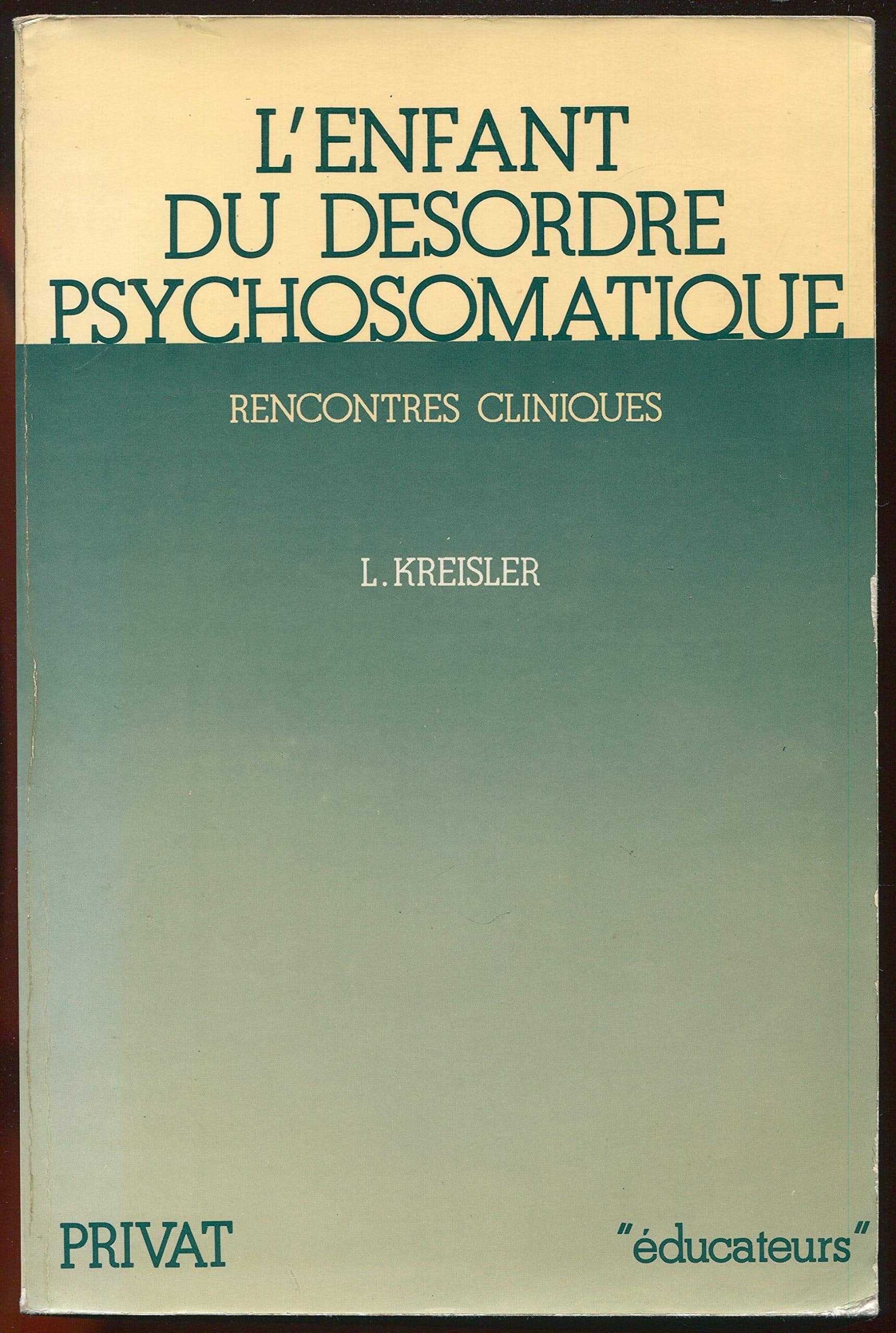 L'enfant du désordre psychosomatique book