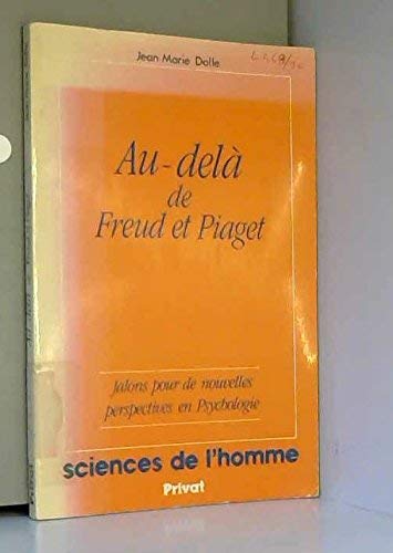 Au-delà de Freud et Piaget : jalons pour de nouvelles perspectives en psychologie Books