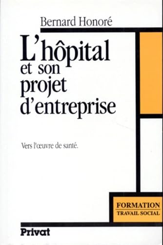 Pour un projet d'entreprise à l'hôpital book
