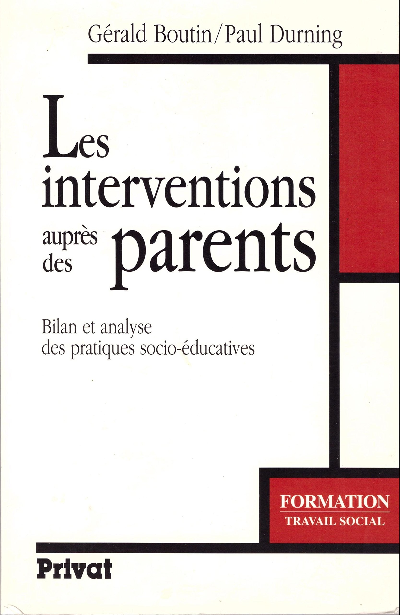 Les interventions auprès des parents: Bilan et analyse des pratiques socio-éducatives Books