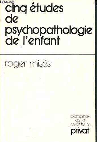 Cinq études de psychopathologie de l'enfant book
