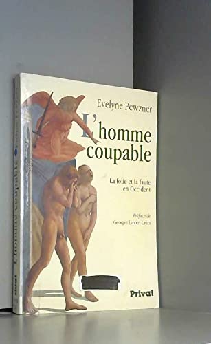 L'homme coupable: La folie et la faute en Occident Books