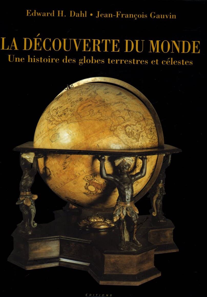 La Découverte du monde : Une histoire des globes terrestres et célestes book