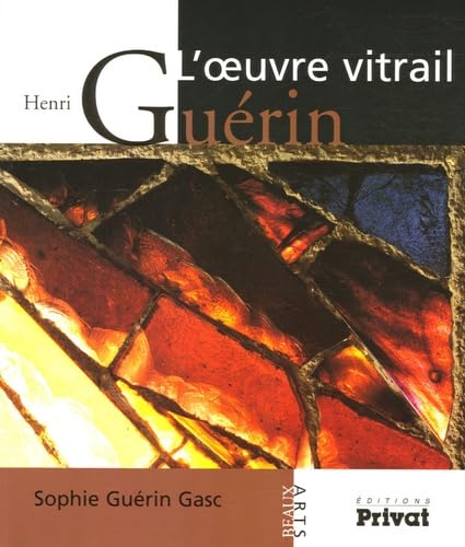 HENRI GUERIN L OEUVRE VITRAIL Film, Art & Culture