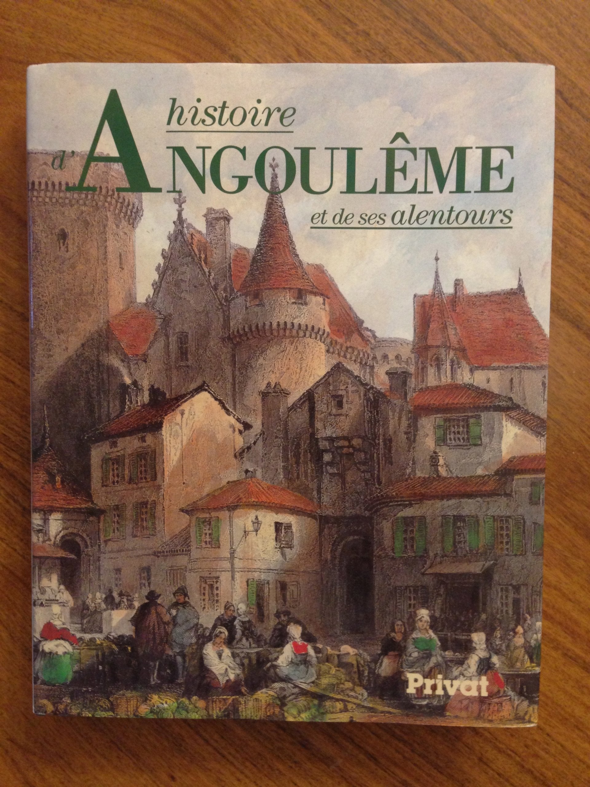Histoire d'Angoulême et de ses alentours book