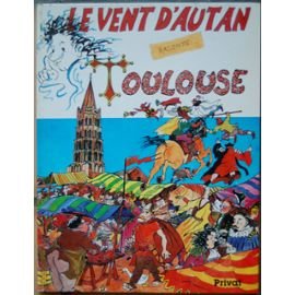 Le vent d'autan raconte toulouse (Bordas) Books