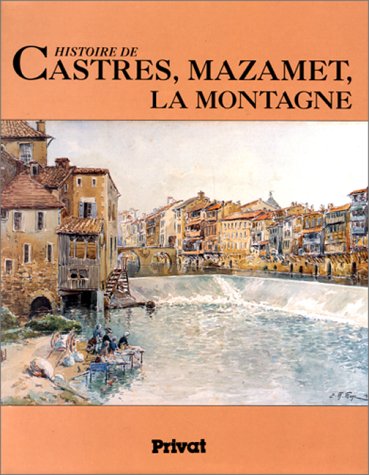 Histoire de Castres, Mazamet, la montagne book