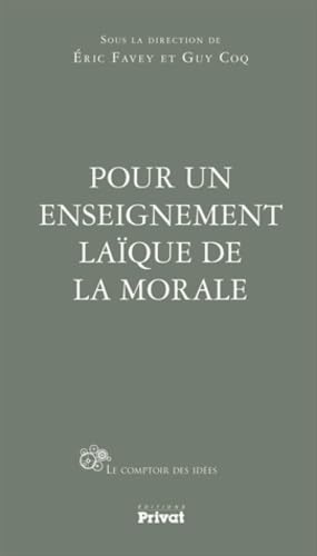 POUR UN ENSEIGNEMENT LAIQUE DE LA MORALE book