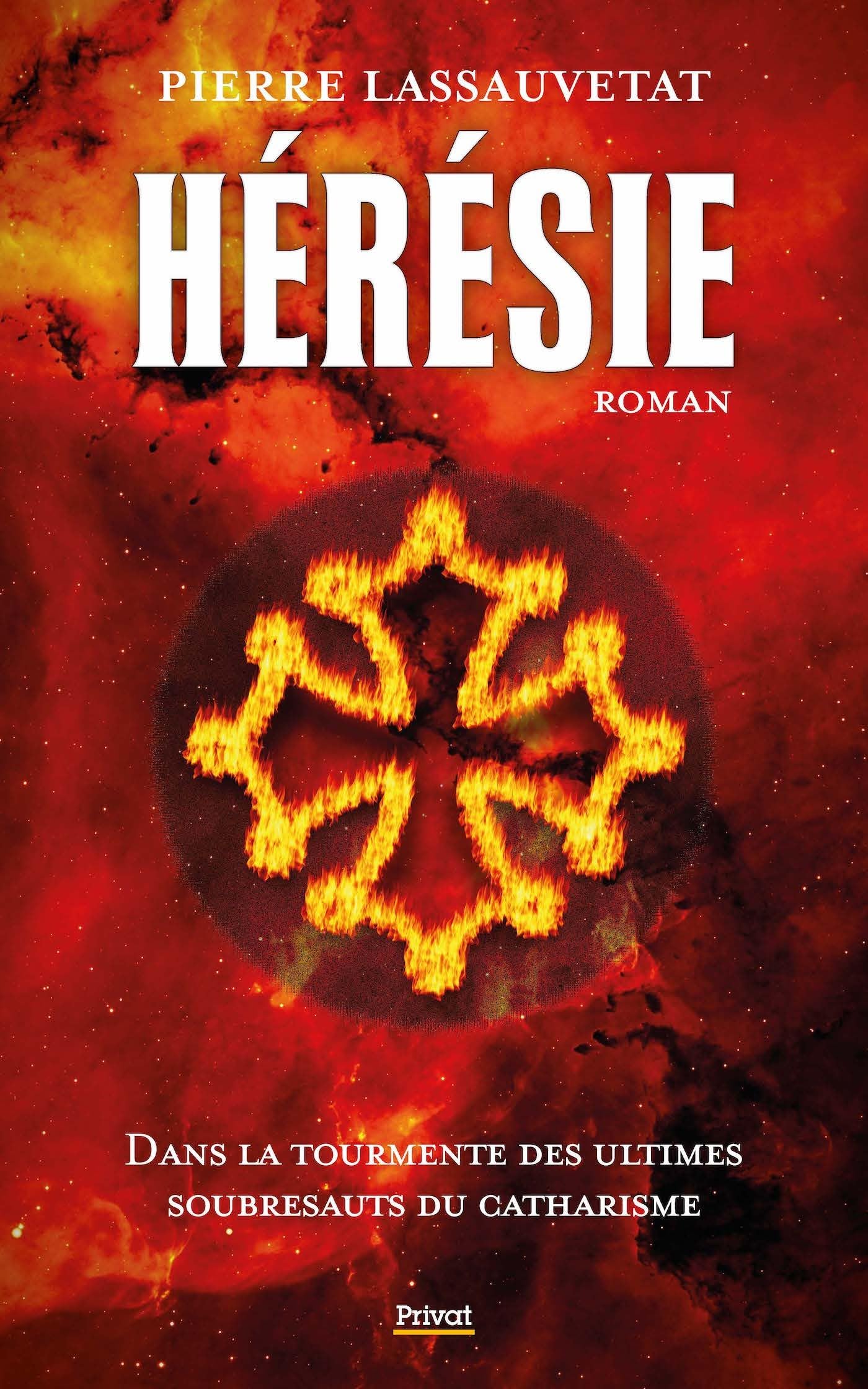 HÉRÉSIE: Dans la tourmente des ultimes soubresauts du Catharisme Historical Fiction