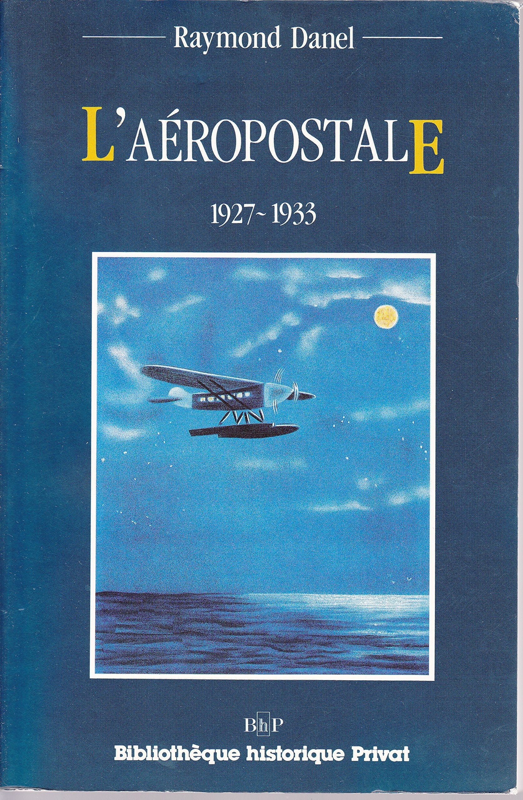 Les Pionniers de l'aviation commerciale Tome 2: L'Aéropostale Leisure & Fun