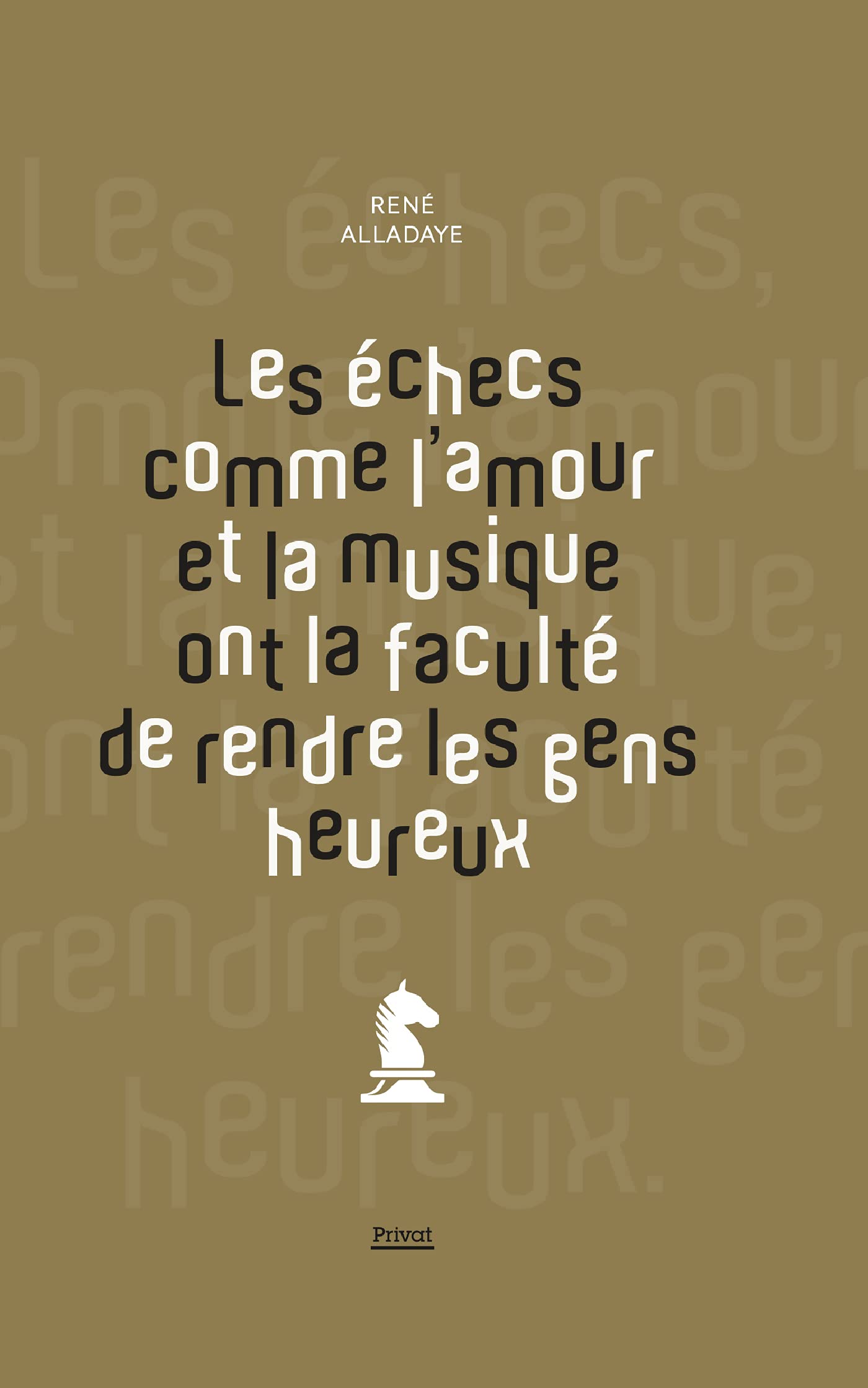 Les échecs comme l'amour et la musique ont la faculté de rendre les gens heureux book