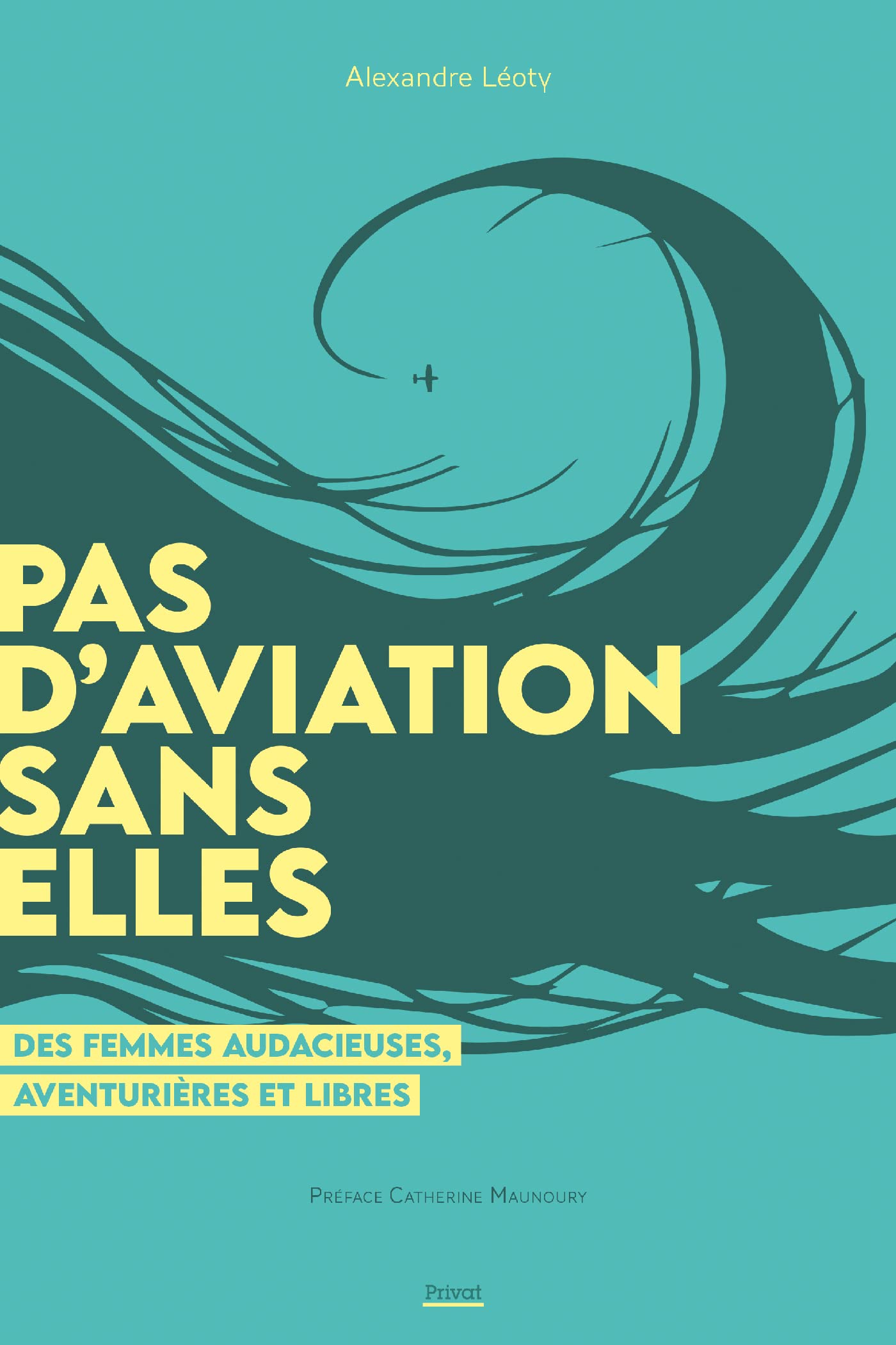 Pas d'aviation sans elles: Ces pionières oubliées de l'aviation book