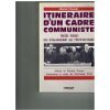 Itinéraire d'un cadre communiste : 1935-1950, du stalinisme au trotskysme book