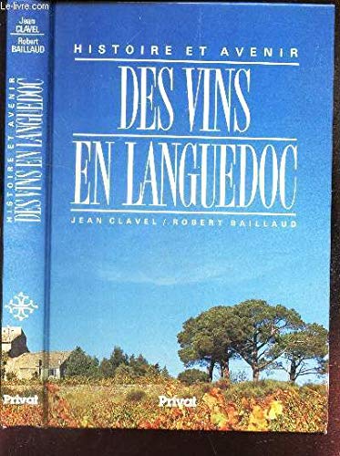 Histoire et avenir des vins en Languedoc book