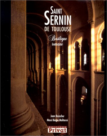 Saint-Sernin de Toulouse. Basilique romane book