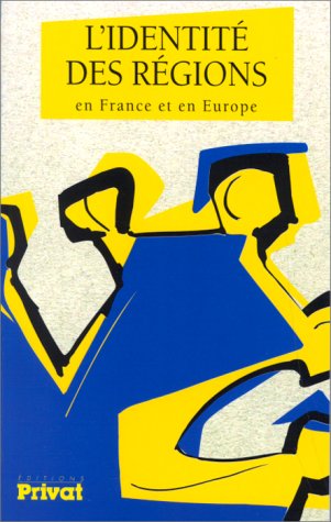 L'Identite Des Regions En France Et En Europe book