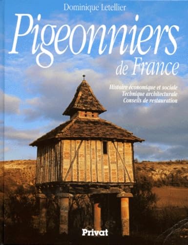 PIGEONNIERS DE FRANCE.: Histoire économique et sociale, technique architecturale, conseils de restauration, édition 1998 Books