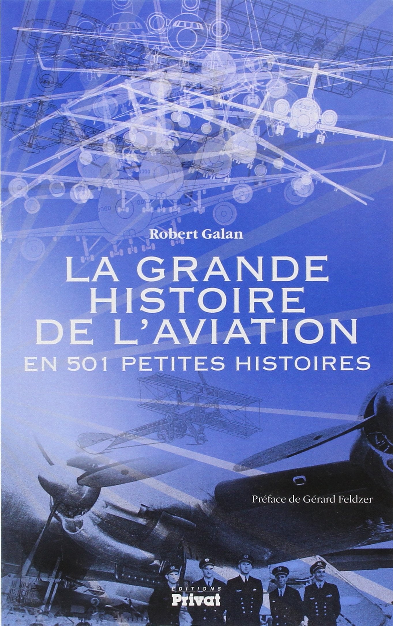 GRANDE HISTOIRE DE L AVIATION EN 501 PETITES HISTOIRES LA book