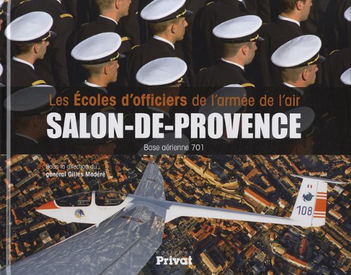 ECOLE DES OFFICIERS DE L'ARMEE DE L'AIR DE SALON DE PROVENCE book