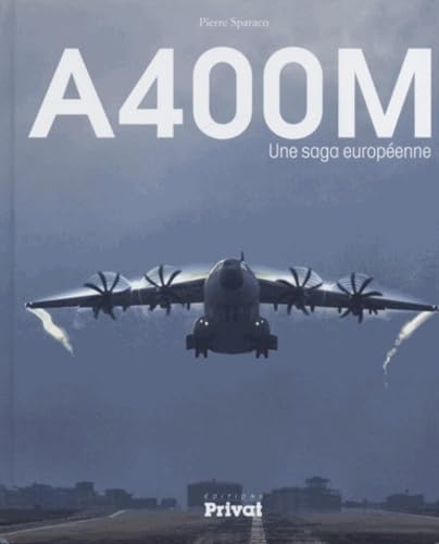 A400M UNE SAGA EUROPEENNE: Une saga européenne Leisure & Fun