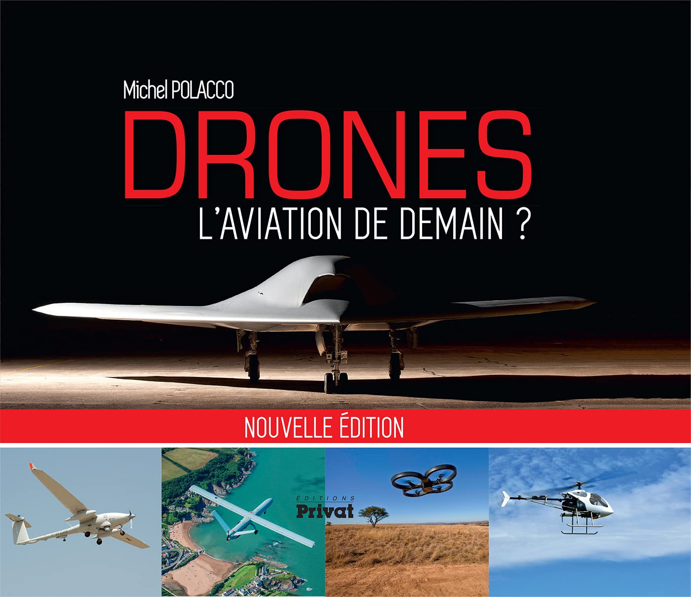 DRONES, L'AVIATION DE DEMAIN (NOUVELLE EDITION) Leisure, Home & Garden