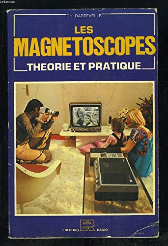 Les Magnétoscopes : Théorie et pratique book