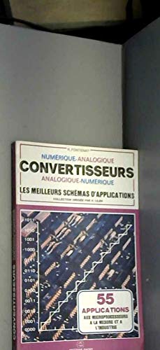 Convertisseurs : Numérique-analogique, analogique-numérique (Les Meilleurs schémas d'application) book