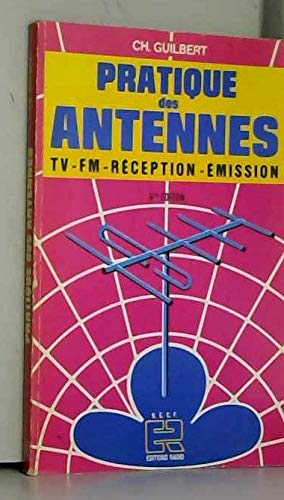 Pratique des antennes : TV, F. M., réception, émission Books