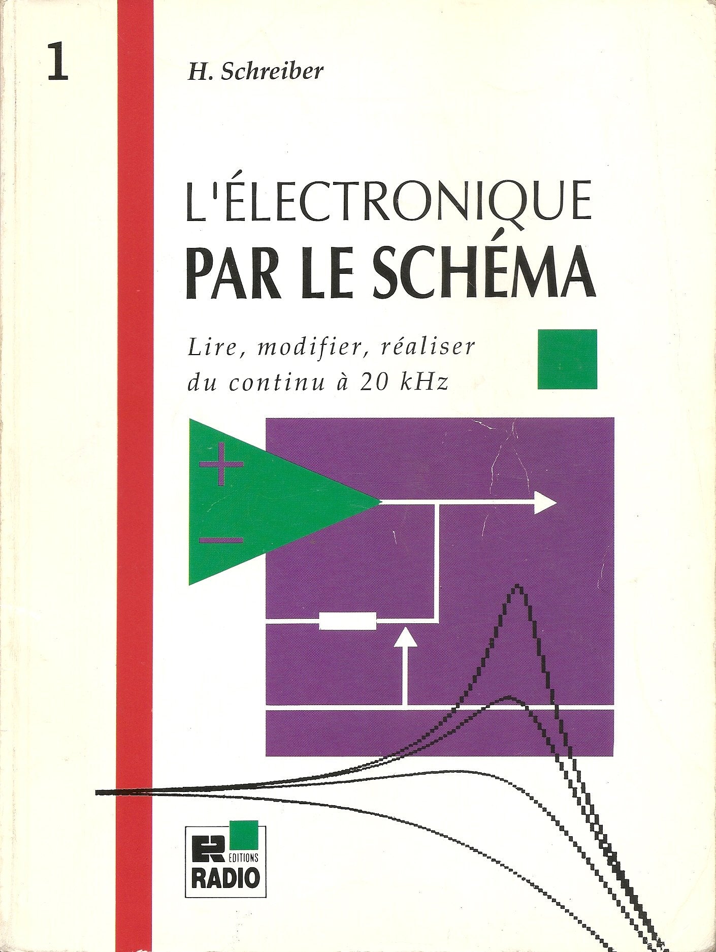 L'électronique par le schéma Tome 1: L' électronique par le schéma Books