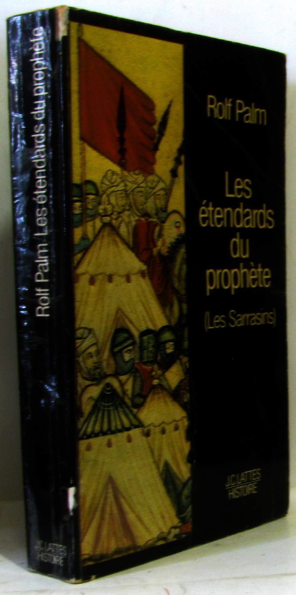 Les Étendards du Prophète : Les Sarrazins (J.C. Lattès-histoire) book