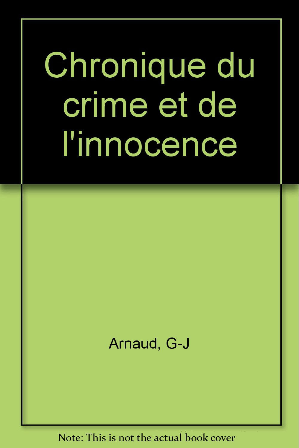Chronique du crime et de l'innocence Books