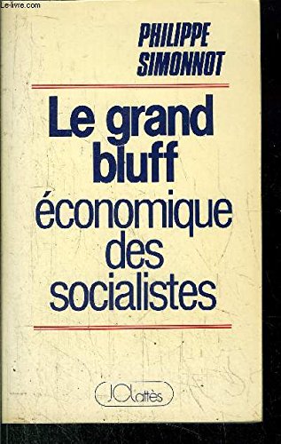 Le grand bluff économique des socialistes book