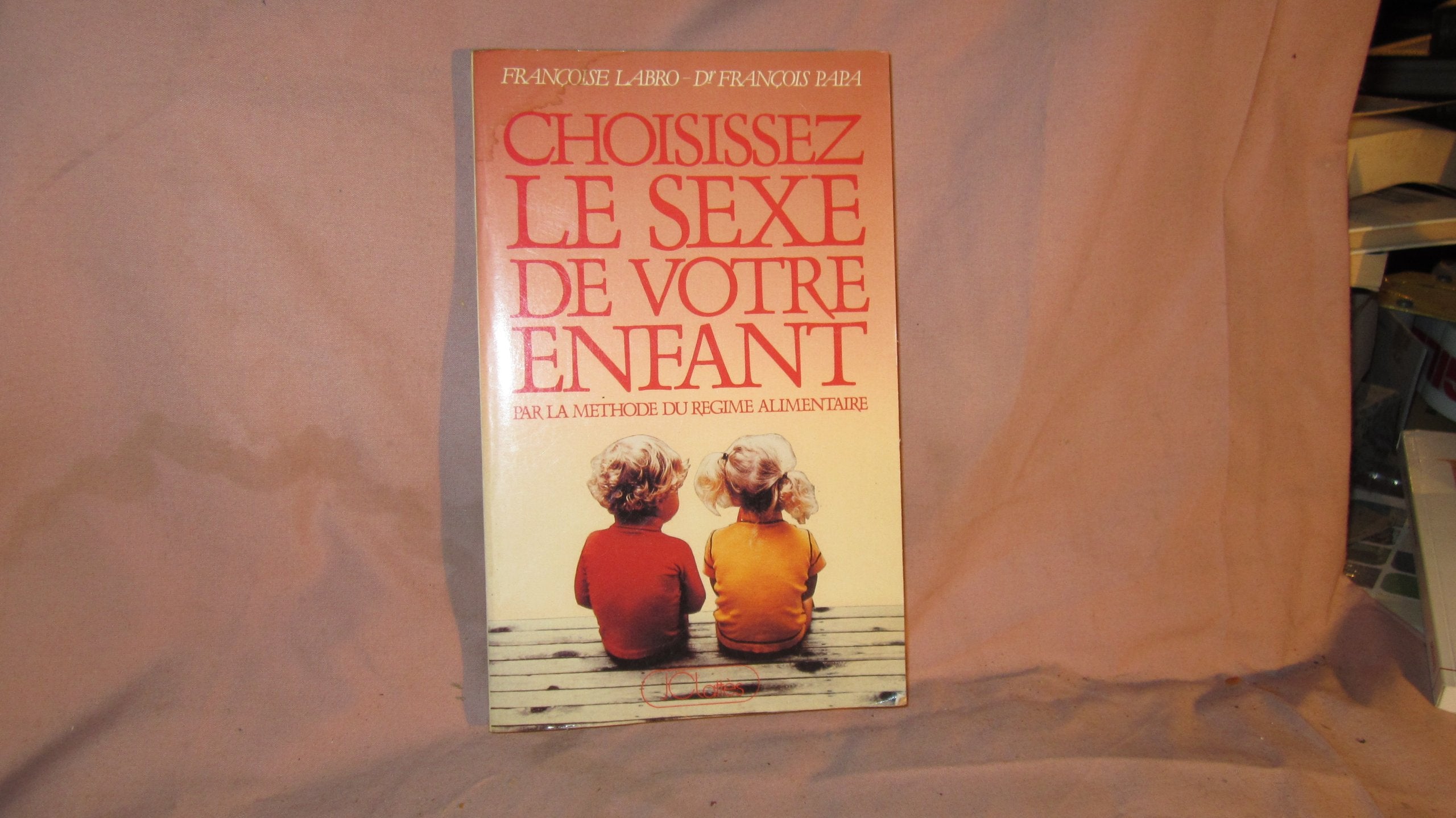 Choisissez le sexe de votre enfant : Par la méthode du régime alimentaire book