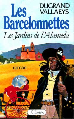 Les Barcelonnettes. Vol. 1. Les jardins de l'Alameda Books