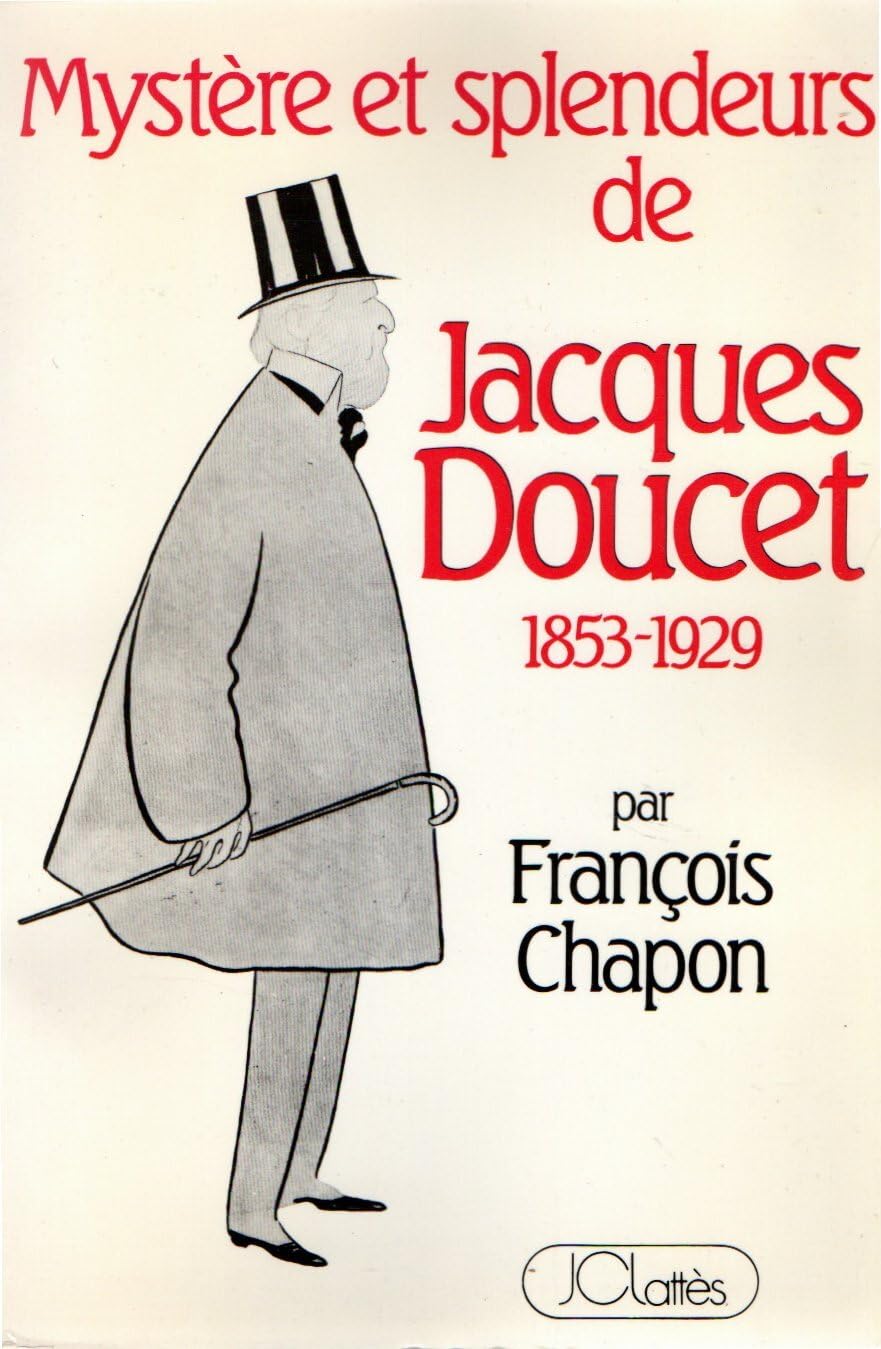 Mystere et splendeurs de jacques doucet (Lat.Doc.Contemp) Books