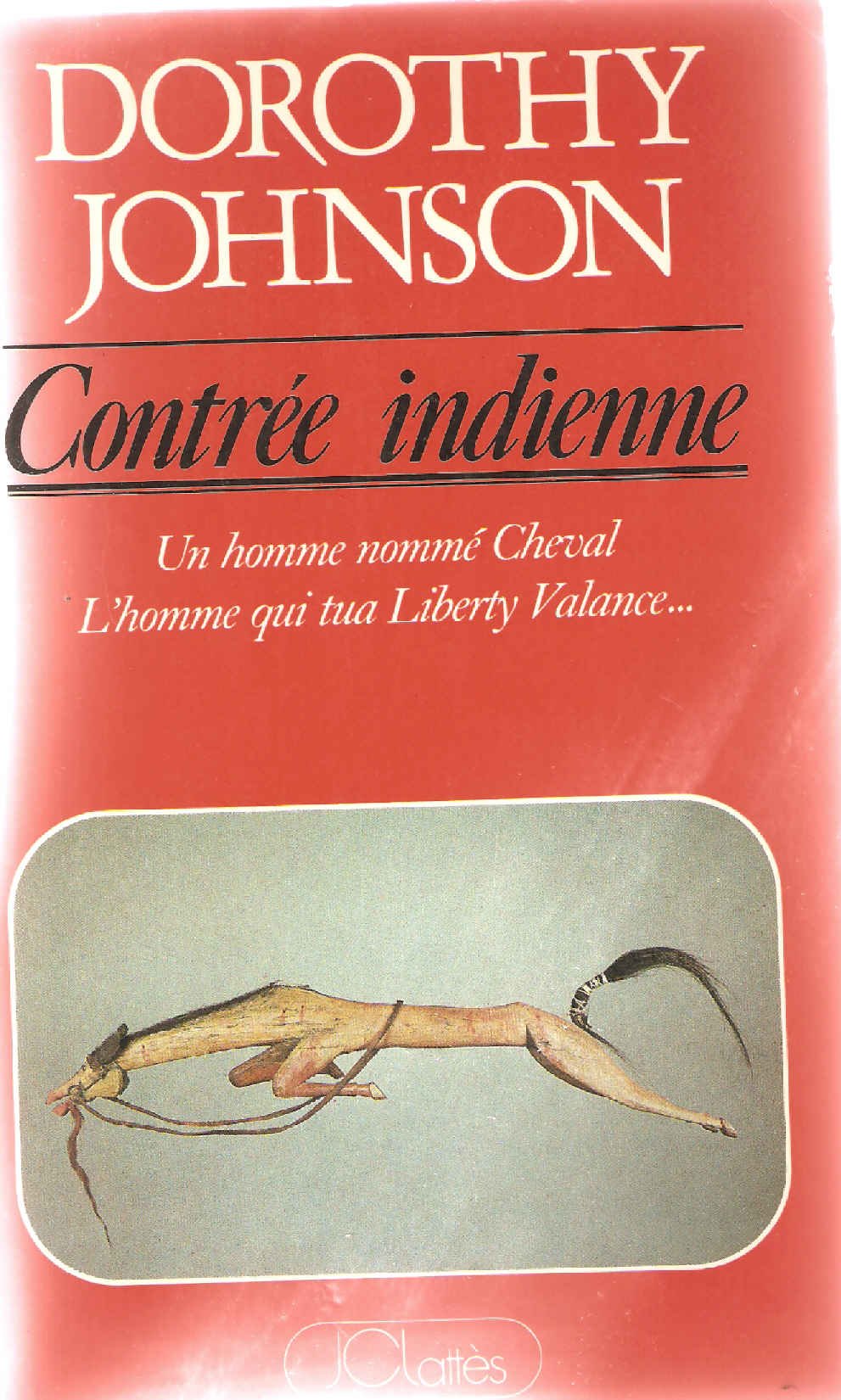 Contrée indienne (Un homme nommé Cheval, L'homme qui tua Liberty Valence) book