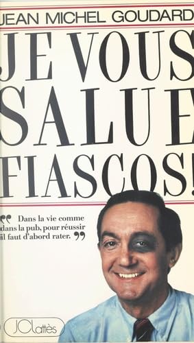 Je vous salue fiascos book