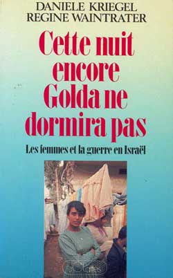 Cette nuit encore, Golda ne dormira pas : les femmes et la guerre en Israël book