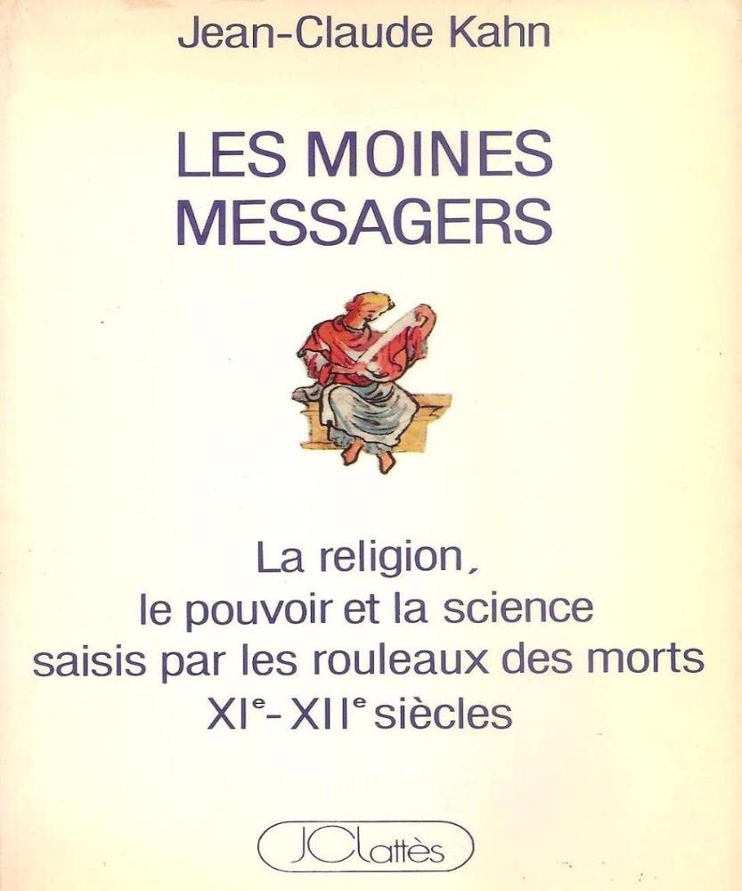 Les Moines messagers : La religion, le pouvoir et la science saisis par les r... book