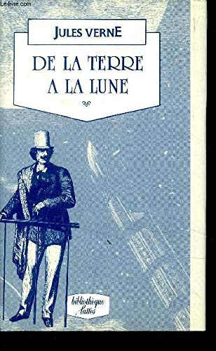 De La Terre a La Lune (Petite Bibliotheque Lattes) Learning & Reference
