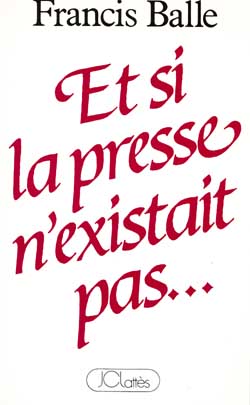 Et si la presse n'existait pas book