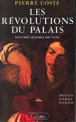 Les révolutions du palais : histoire sensible des vins de 1855 à nos jours book